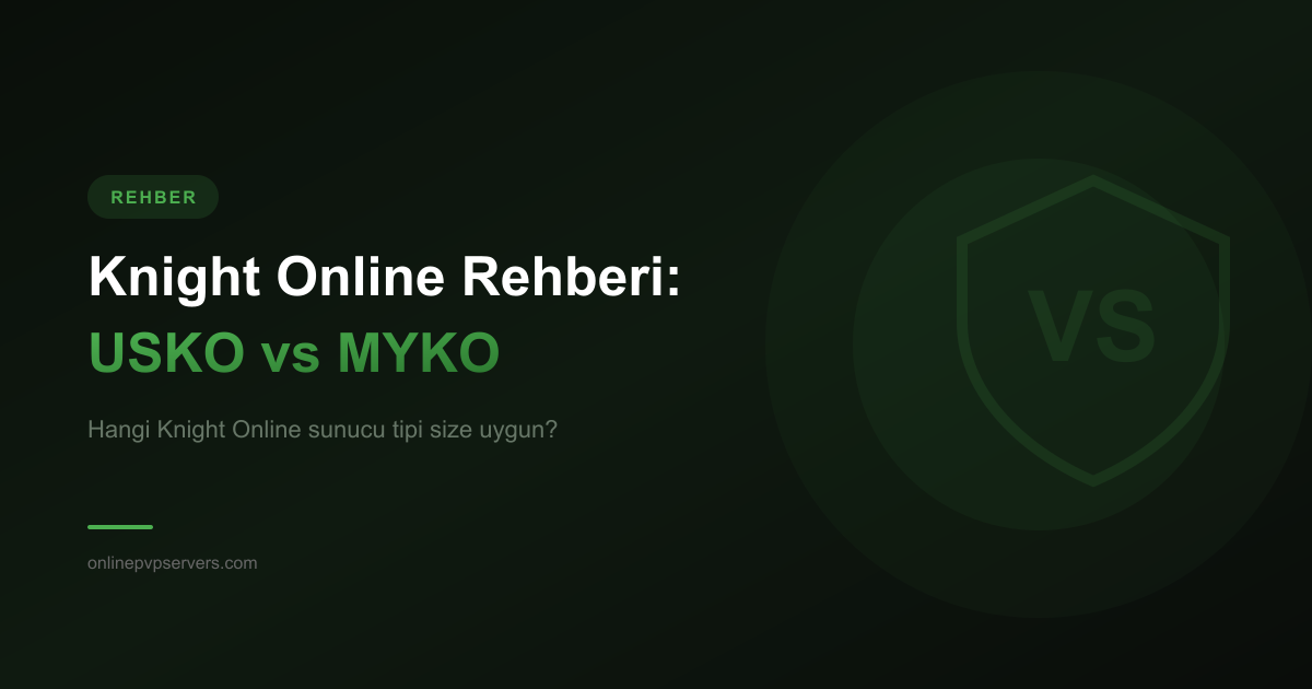 Knight Online Private Server Rehberi: USKO ve MYKO Arasındaki Farklar